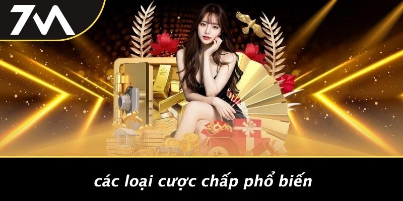 Các Loại Cược Chấp Phổ Biến