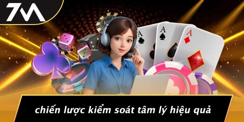Chiến Lược Kiểm Soát Tâm Lý Hiệu Quả