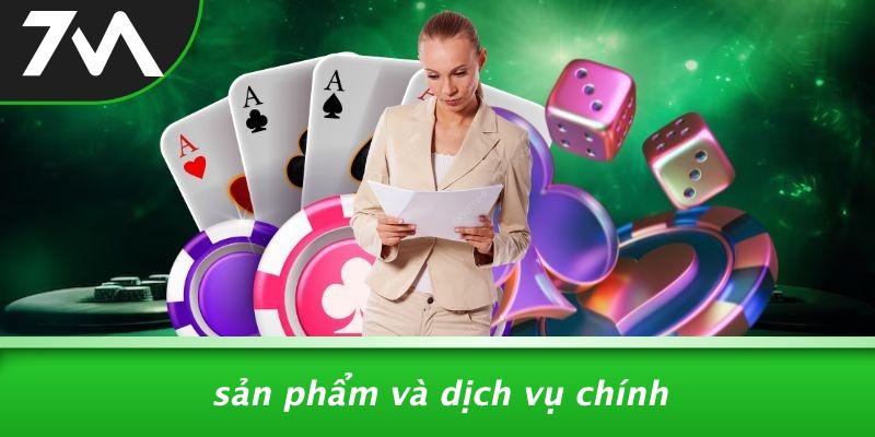 Sản Phẩm Và Dịch Vụ Chính